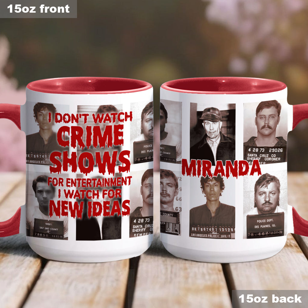 Personalized Accent Mug with Funny Crime Show Quote Gift Idea