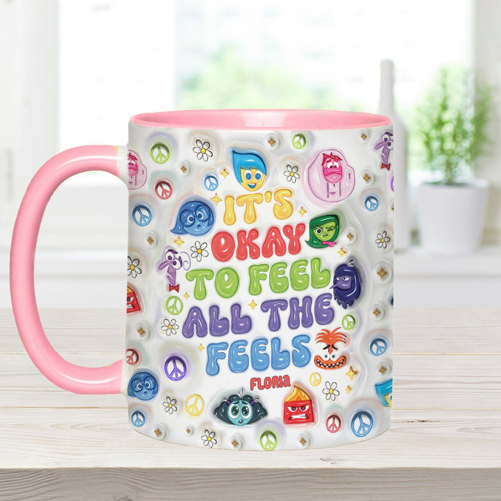 Personalized Accent Mug It's Okay To Feel All The Feels Gift for Friends
