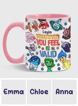 Load image into Gallery viewer, Personalized Accent Mug Whatever You Feel Valid Gift for Kids
