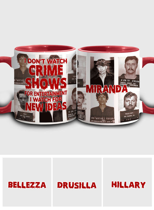 Personalized Accent Mug with Funny Crime Show Quote Gift Idea