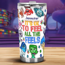 Load image into Gallery viewer, Personalized Tumbler It's Ok To Feel All The Feels Gift for Kids
