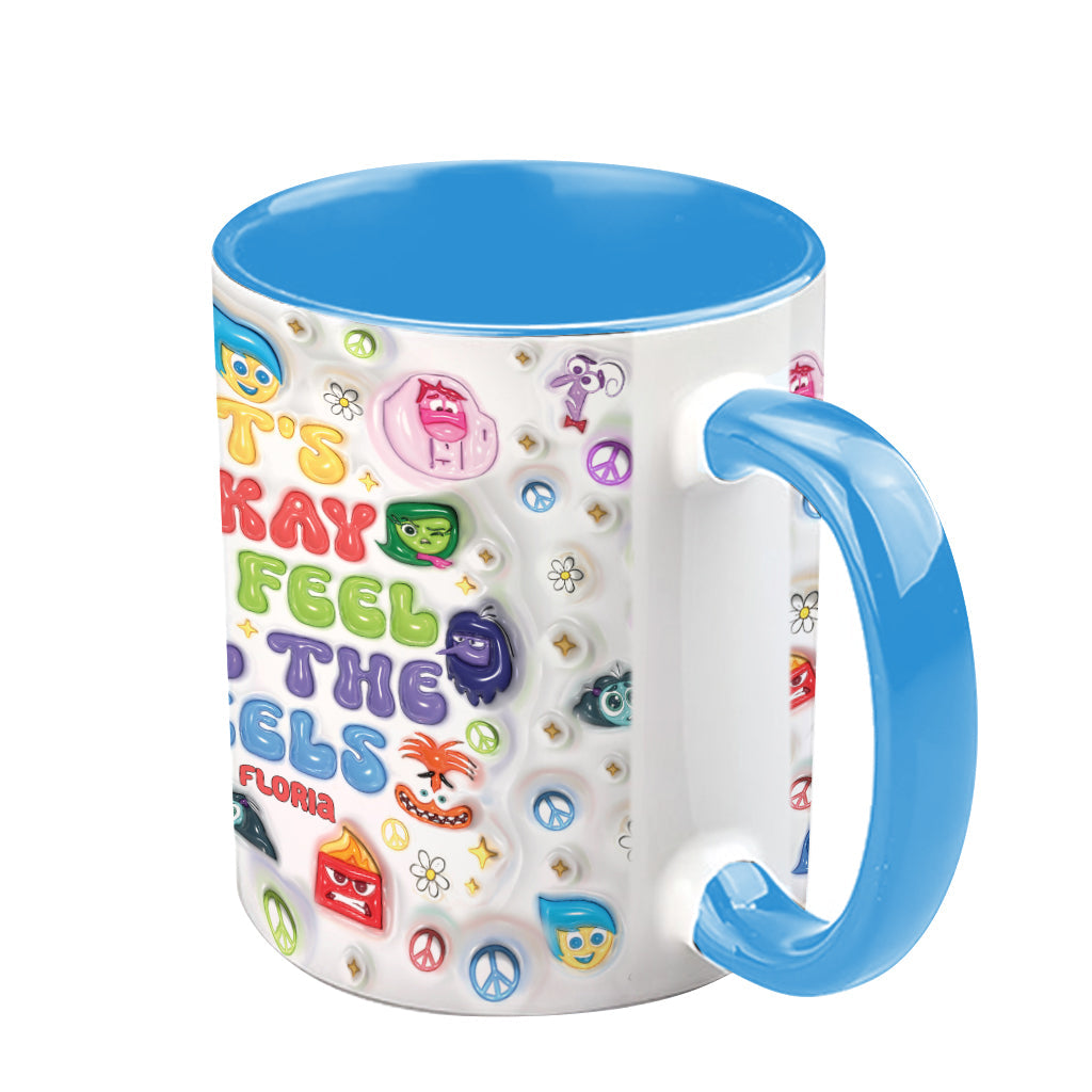 Personalized Accent Mug It's Okay To Feel All The Feels Gift for Friends