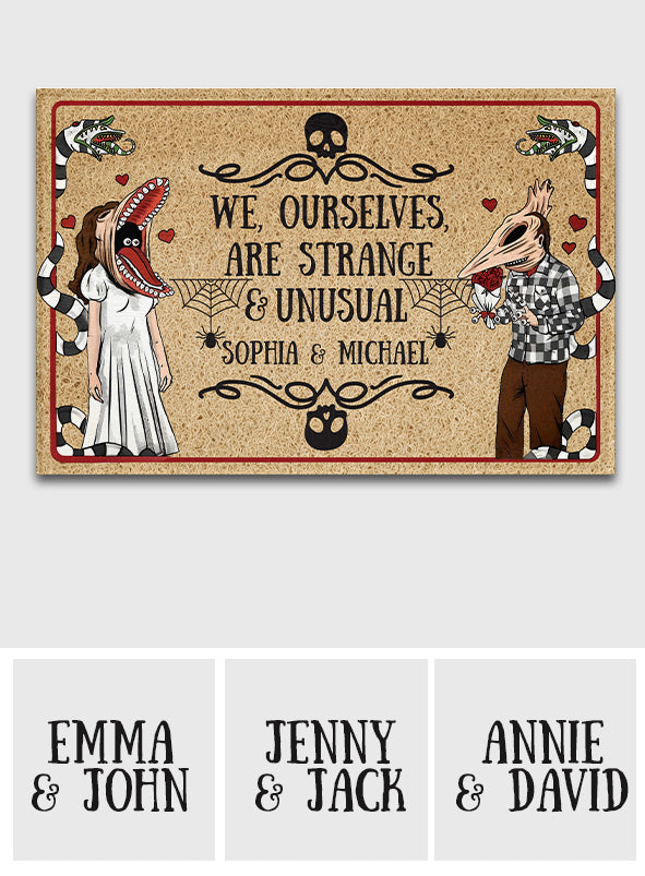 Personalized Doormat We Ourselves Are Strange & Unusual Gift for Couples