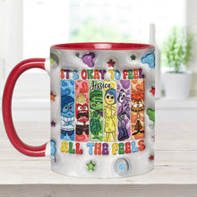 Load image into Gallery viewer, Personalized Accent Mug It's Okay To Feel All The Feels Gift for Birthday/Graduation
