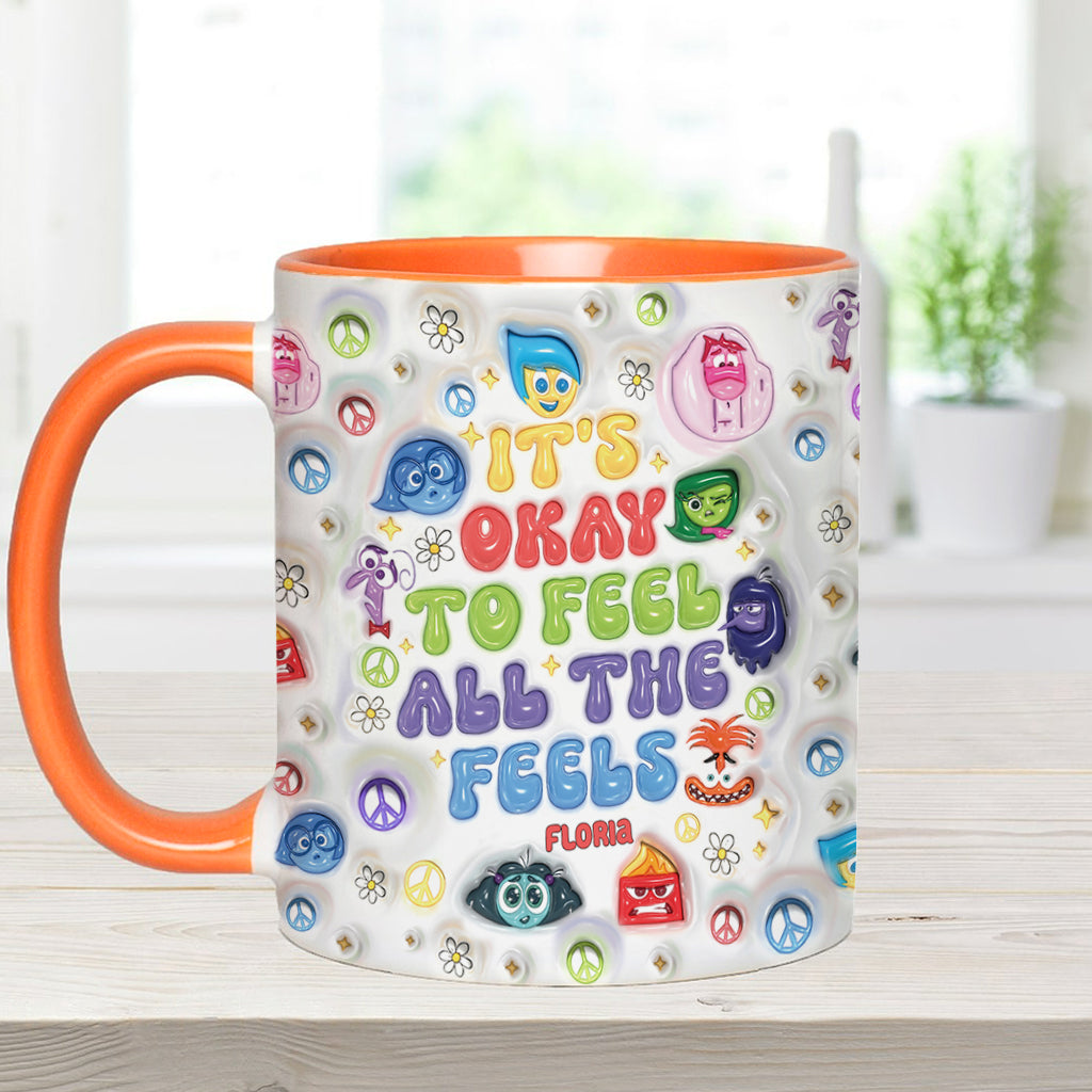 Personalized Accent Mug It's Okay To Feel All The Feels Gift for Friends