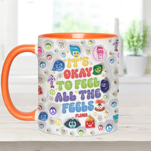 Load image into Gallery viewer, Personalized Accent Mug It's Okay To Feel All The Feels Gift for Friends
