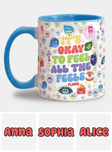 Load image into Gallery viewer, Personalized Accent Mug It's Okay To Feel All The Feels Gift for Friends
