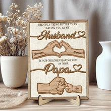 Load image into Gallery viewer, Personalized 2-Layered Wooden Plaque Family Gift for Husband

